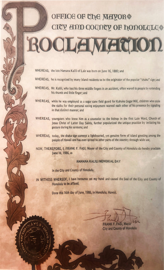 Mayor's Proclamation of HAMANA KALILI MEMORIAL DAY, inventor of the SHAKA gesture