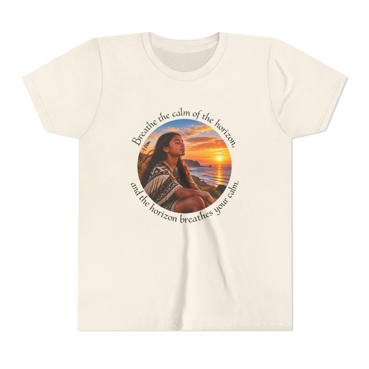 Breathe the calm of the horizon, and the horizon breathes your calm. - outh Short Sleeve Tee